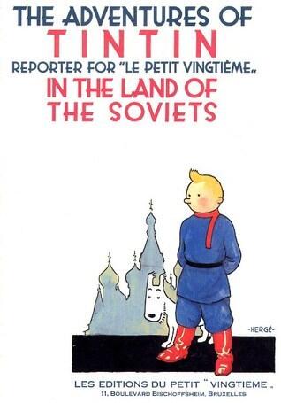 The adventures of Tintin, reporter for Le Petit vingtième in the land of the Soviets