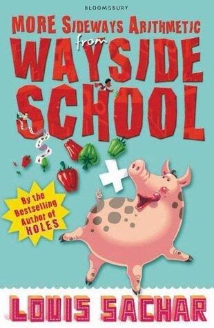 Sideways Arithmetic from Wayside School: More than 50 mindboggling maths puzzles! - Rejacketed