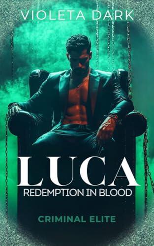 LUCA: Redemption in Blood: Mafia Romance