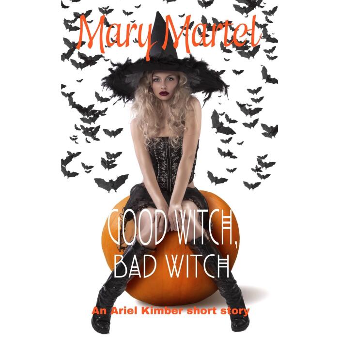 Good Witch, Bad Witch: An Ariel Kimber Short Story