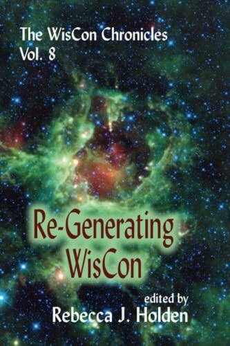 WisCon Chronicles (Volume 8): Re-Generating Wiscon
