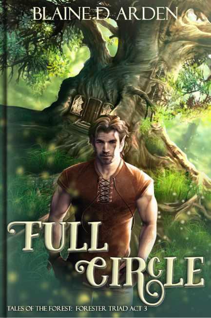 Full Circle: Forester Triad Act Three