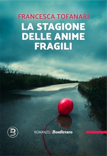La stagione delle anime fragili