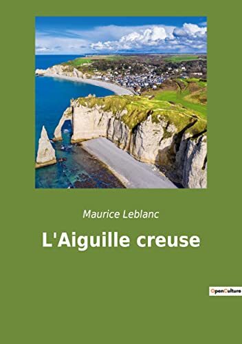L'Aiguille creuse