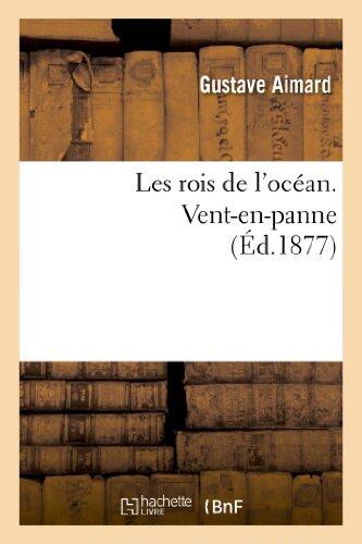 Les Rois de l'Océan: Vent-en-Panne
