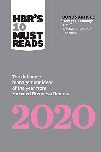 HBR's 10 Must Reads 2020: The Definitive Management Ideas of the Year