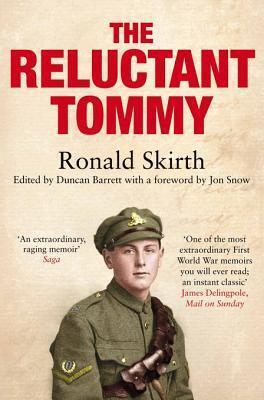 The Reluctant Tommy: An Extraordinary Memoir of the First World War