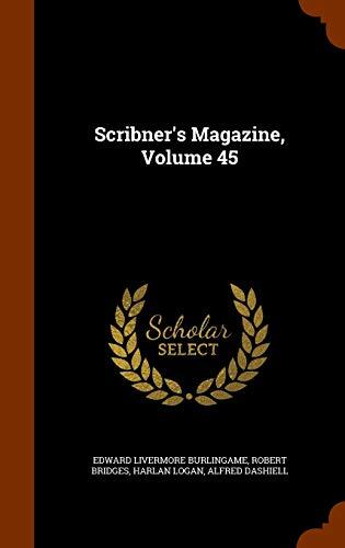 Scribner's Magazine, Volume 45