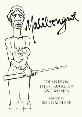 Malibongwe: Poems from the Struggle