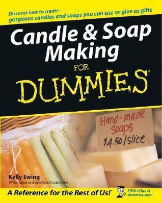 Candle and Soap Making For Dummies