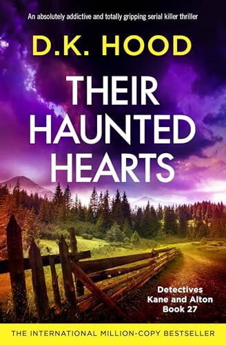 Their Haunted Hearts: An absolutely addictive and totally gripping serial killer thriller