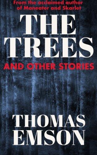 The Trees and Other Stories