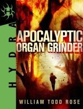 Apocalyptic Organ Grinder