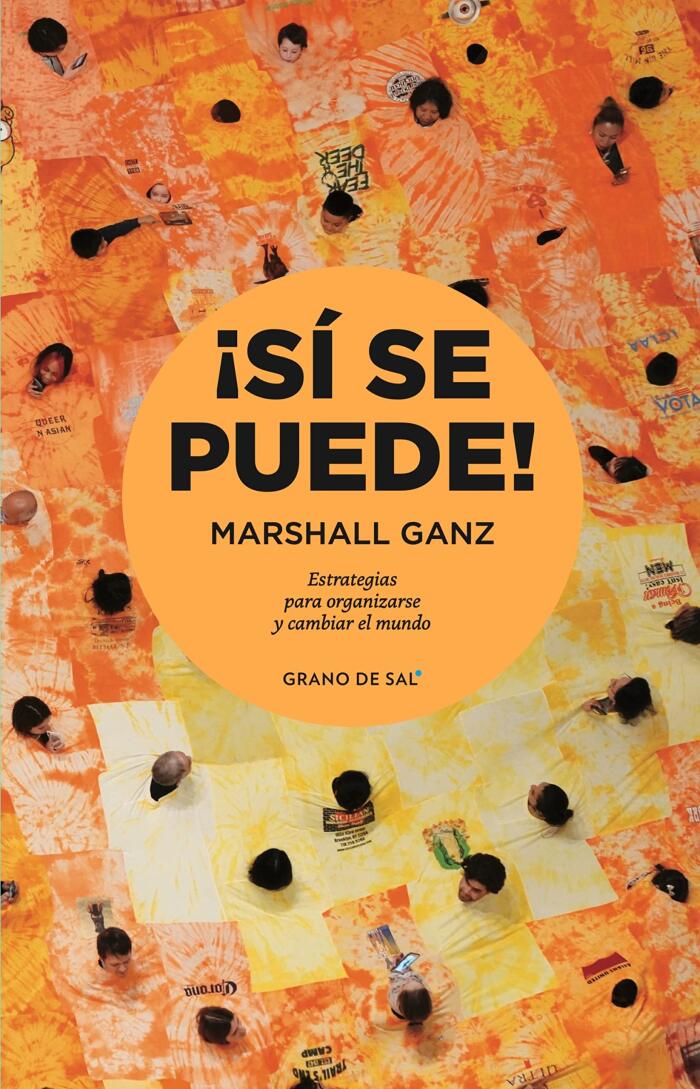 ¡Sí se puede!: Estrategias para organizarse y cambiar el mundo