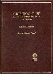 Criminal Law Cases, Materials and Text