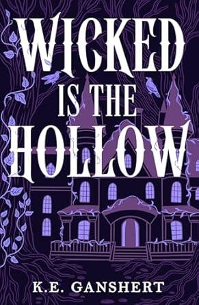 Wicked is the Hollow