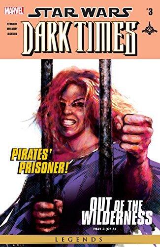 Star Wars: Dark Times - Out of the Wilderness (2011-2012) #3