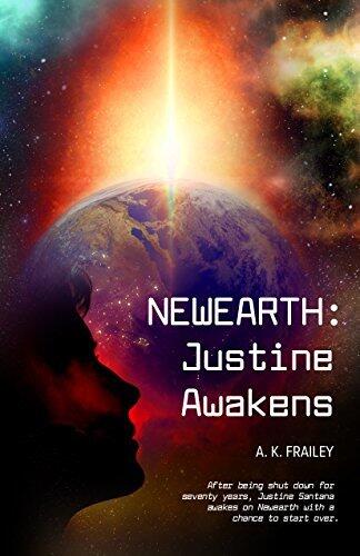 NEWEARTH: Justine Awakens