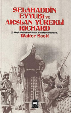 Selahaddin Eyyubi ve Arslan Yürekli Richard