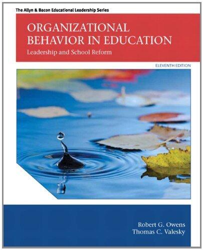 Organizational Behavior in Education: Leadership and School Reform