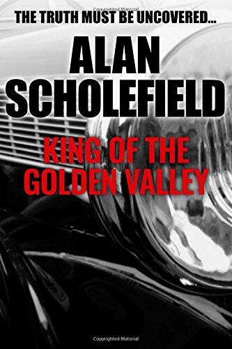 King of the Golden Valley: A gripping thriller of family scandal
