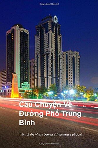 Cau Chuyen Ve Duong PHO Trung Binh: Tales of Mean Streets
