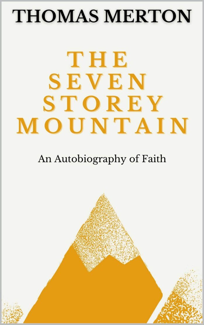The Seven Storey Mountain: 70th Anniversary