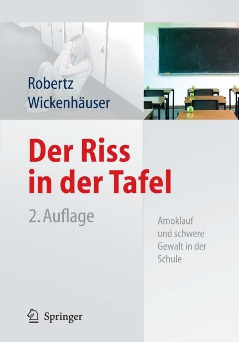 Der Riss in der Tafel: Amoklauf und schwere Gewalt in der Schule