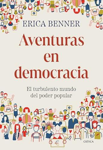 Aventuras en democracia: El turbulento mundo del poder popular