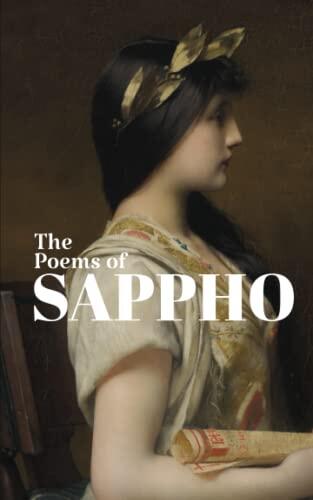 The Poems of Sappho: An Interpretative Rendition into English