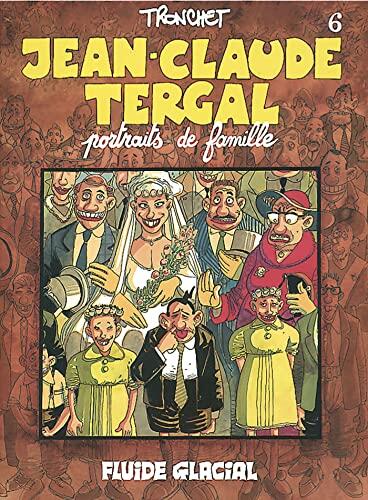 Jean-Claude Tergal Tome 6  Portraits de famille