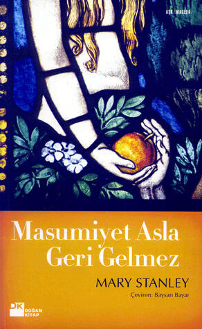 Masumiyet Asla Geri Gelmez
