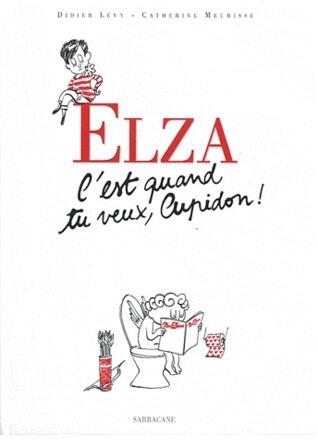 Elza, c'est quand tu veux, Cupidon
