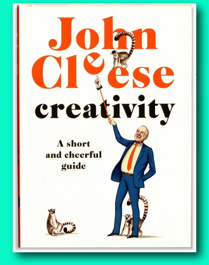 Rare Creativity - Signed by John Cleese - Monty Python - Fawlty Towers [Hardcover] John Cleese