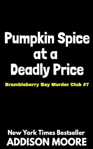 Pumpkin Spice at a Deadly Price