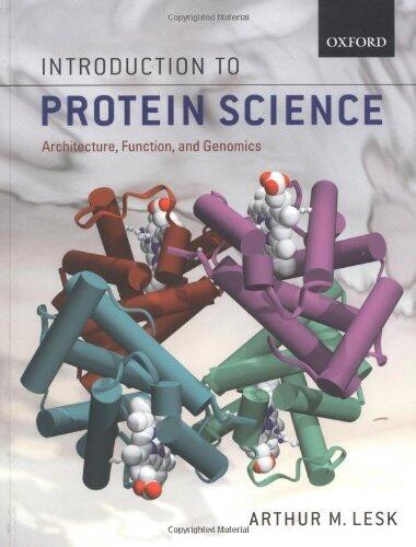 Introduction to Protein Science: Architecture, Function, and Genomics