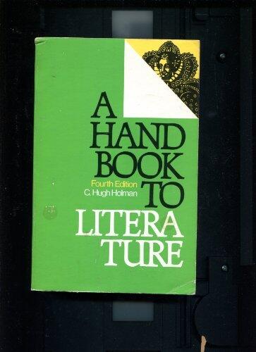 A Handbook to Literature: Based on the Original Edition