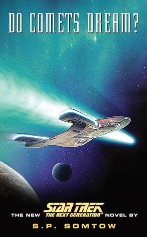 Do Comets Dream: Star Trek The Next Generation