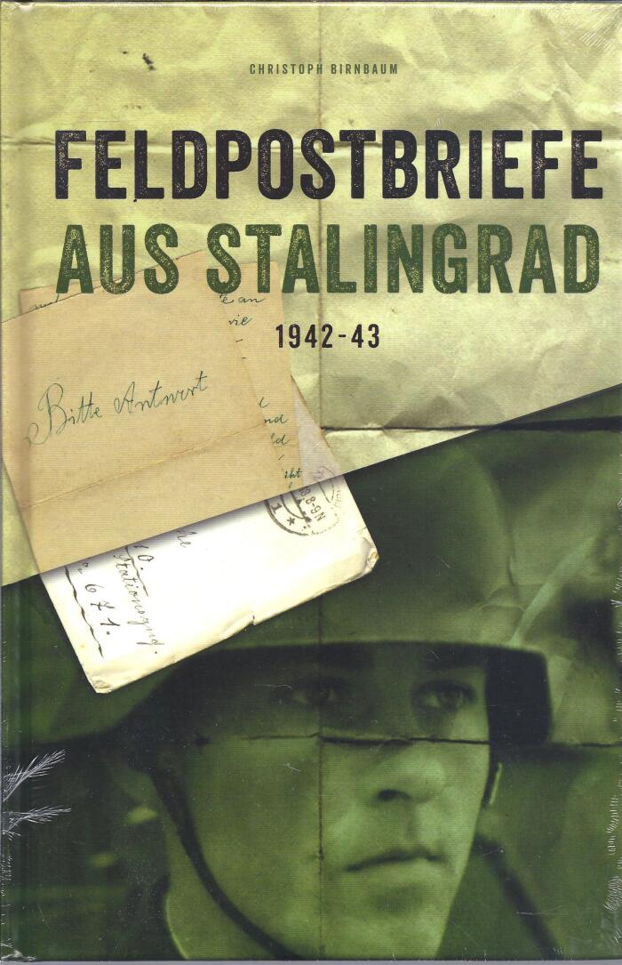 Feldpostbriefe aus Stalingrad 1942/43