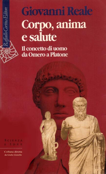 Corpo, anima e salute. Il concetto di uomo da Omero a Platone