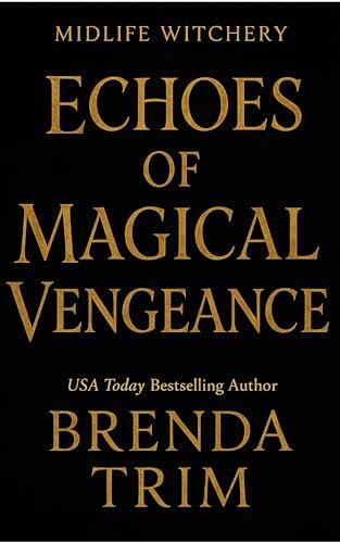 Echoes of Magical Vengeance: Paranormal Women's Fiction