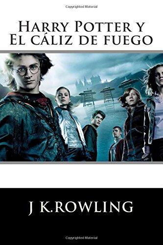 Harry Potter: El cáliz de fuego (Edición en español)