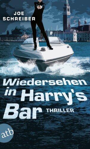 Wiedersehen in Harry's Bar
