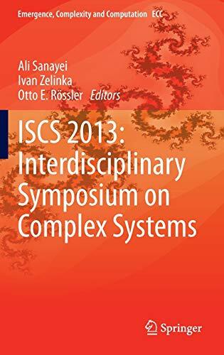 ISCS 2013: Interdisciplinary Symposium on Complex Systems