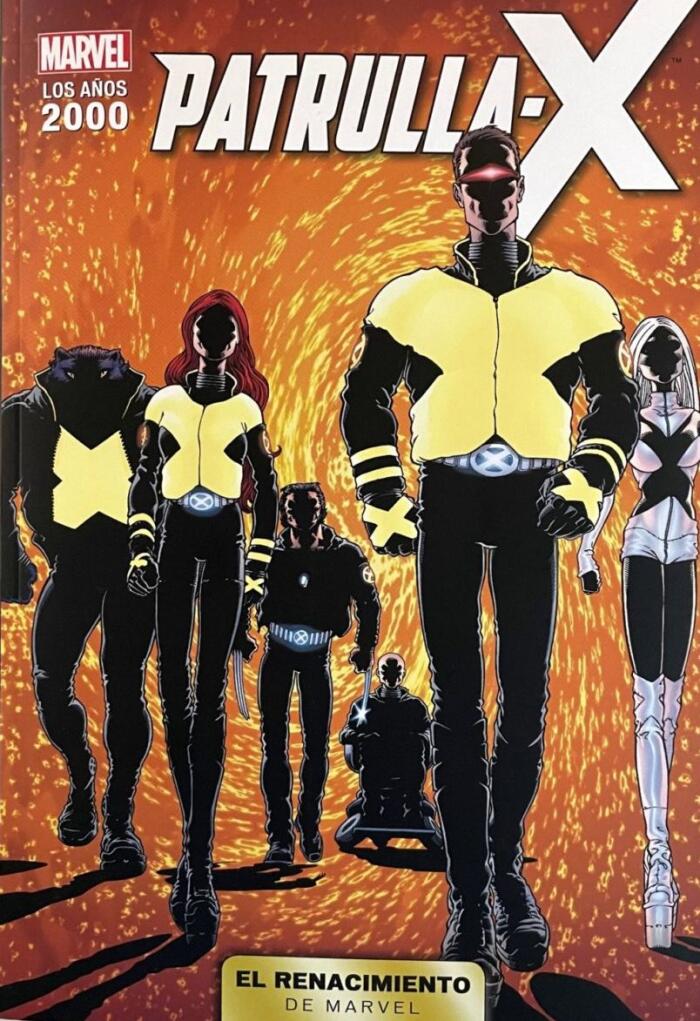 Los años 2000: El Renacimiento de Marvel 10: La Patrulla-X