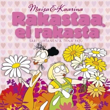 Rakastaa, ei rakasta