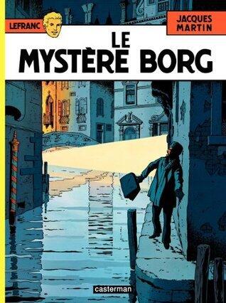 Lefranc - tome 3 - Le Mystère de Borg