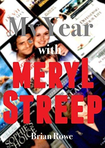 My Year with Meryl Streep: 52 Films in 52 Weeks