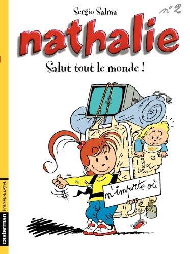 Nathalie - tome 2 - Salut tout le monde! (Première ligne)