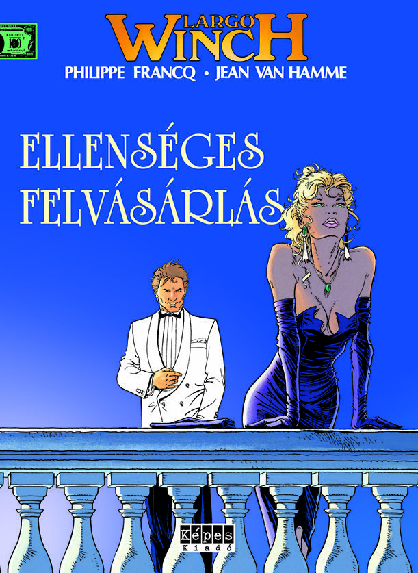 Largo Winch #3 - Ellenséges felvásárlás